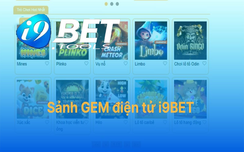 Sảnh GEM điện tử i9bet